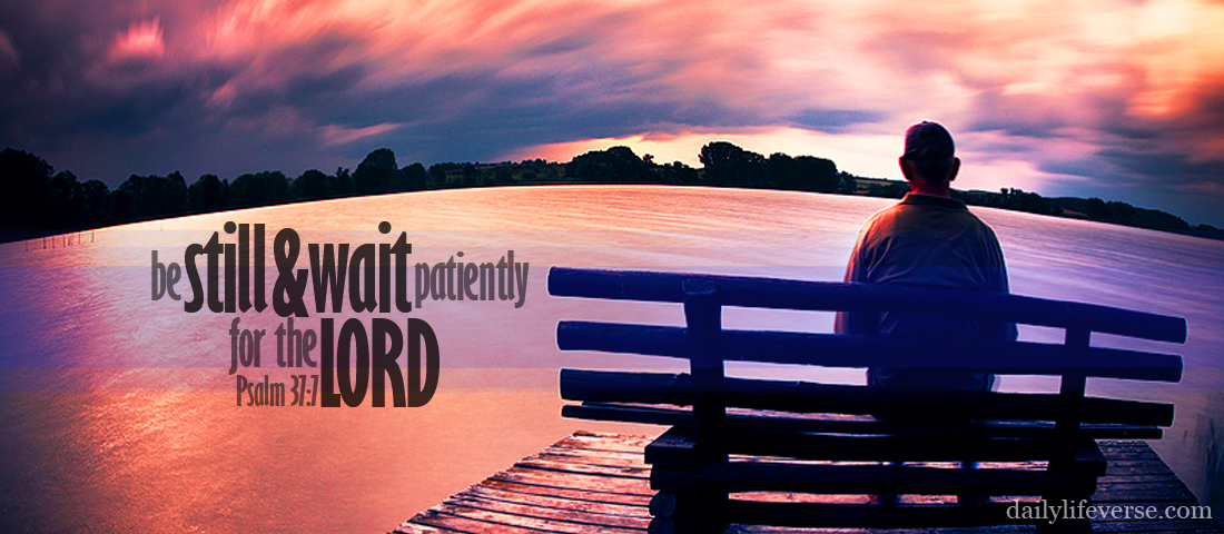 wait patiently on the lord