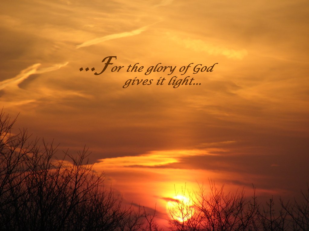 for-the-glory-of-god-gives-it-light