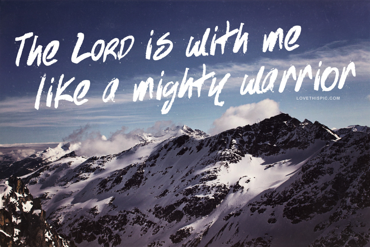 the_lord_is_with_me_like_a_mighty_warrior