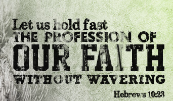 let-us-hold-fast-the-profession-of-our-faith_thumb