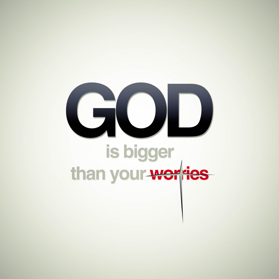 god__bigger_than_your_worries_by_imrui-d4cz4sl